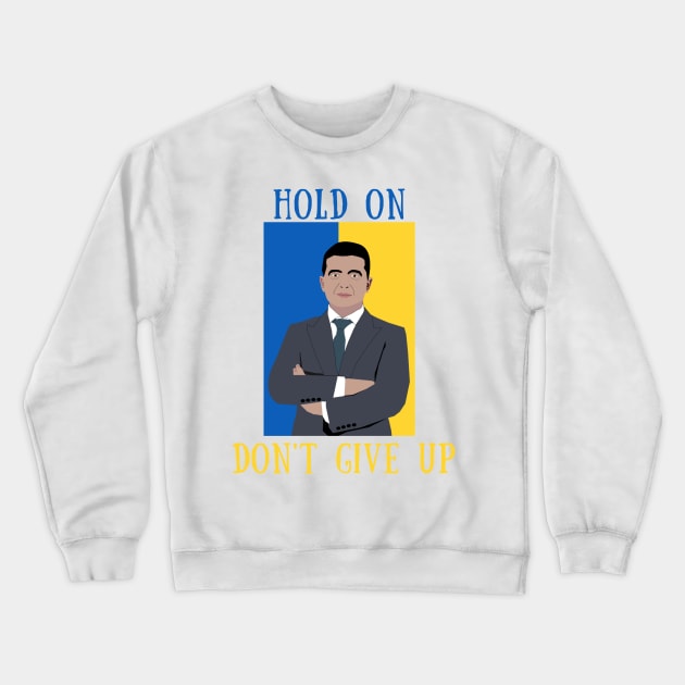 Hold on don't give up Crewneck Sweatshirt by IOANNISSKEVAS